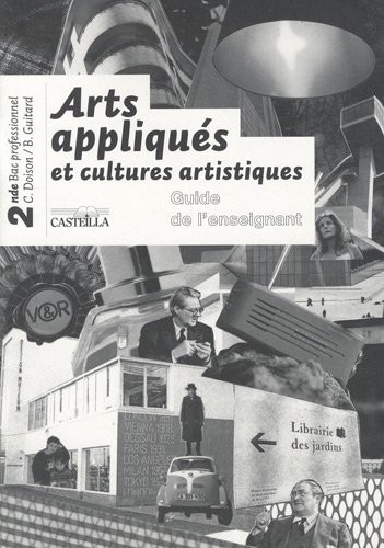 Arts appliqués et cultures artistiques Livre de l'élève