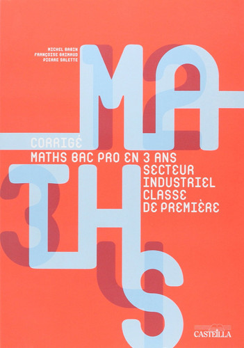 Mathématiques, Baccalauréat Professionnel Classe de première - Livre du professeur