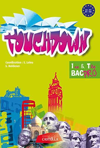 Anglais 1re & Tle Bac Pro Touchdown A2-B1, B1-B2