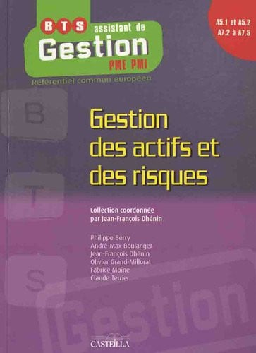 Gestion des actifs et des risques BTS assistant de gestion PME-PMI, DUT tertiaires, licences professionnelles