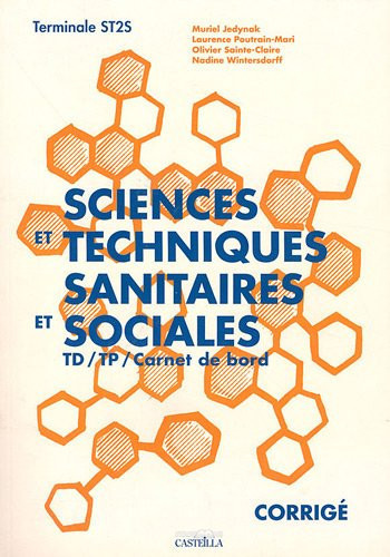 Sciences et techniques sanitaires et sociales Tle ST2S Livre du professeur