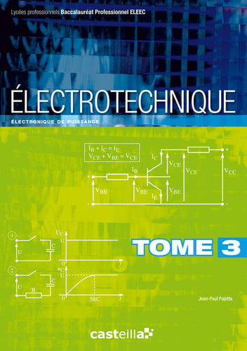 Électrotechnique baccalauréat professionnel ELEEC.. Électrotechnique de puissance