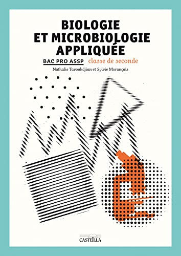 Biologie et microbiologie appliquées Bac Pro ASSP, classe de seconde