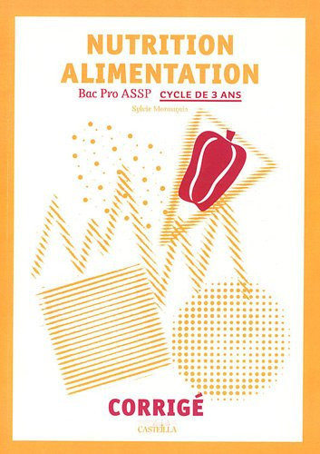 Nutrition Alimentation Bac Pro ASSP Corrigé