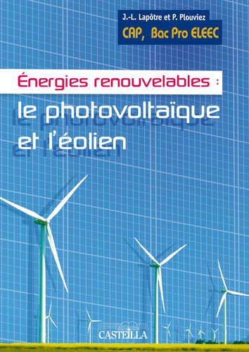 Energies renouvelables le photovoltaïque et l'éolien
