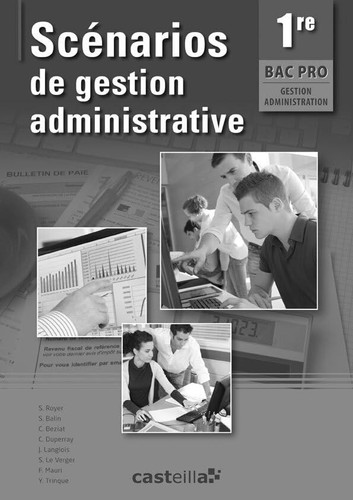 Scénarios de gestion administrative 1e Bac Pro - Livre du professeur