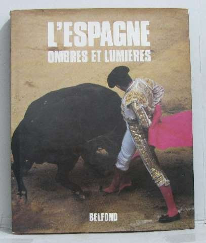 L'Espagne ombres et lumières