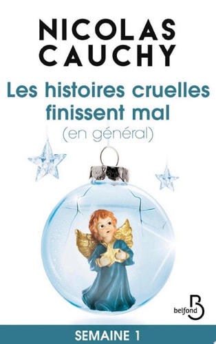 Les histoires cruelles finissent mal (en général)Semaine 1