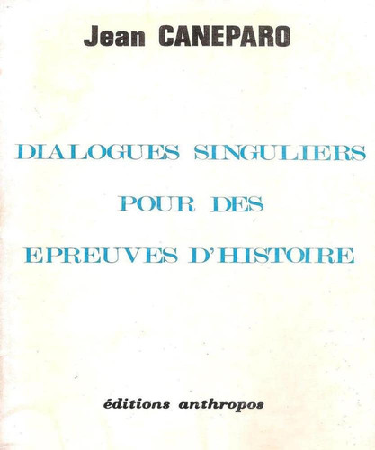 Dialogues singuliers pour des épreuves d'histoire (French Edition)
