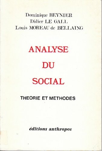 Analyse du social théorie et méthodes