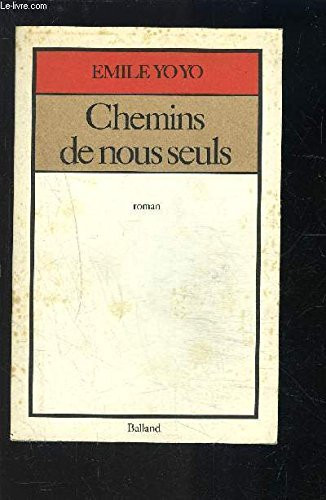 Chemins de nous seuls roman