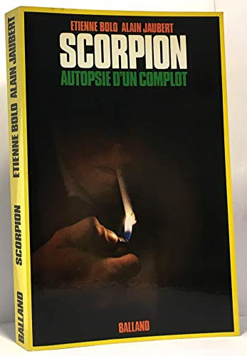 Scorpion autopsie d'un complot