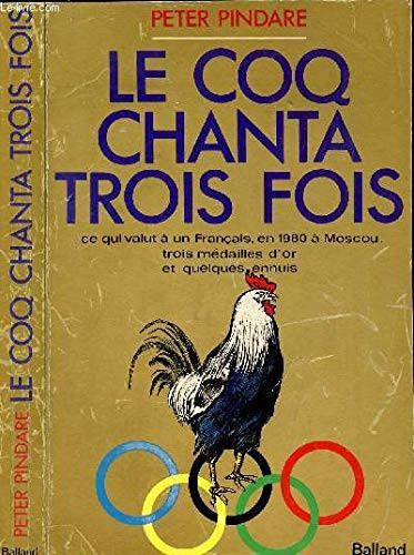 Le coq chanta trois fois