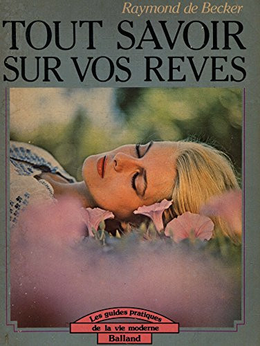 Tout savoir sur vos rêves