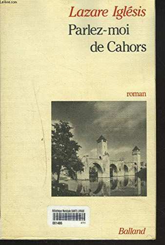 Parlez-moi de Cahors roman