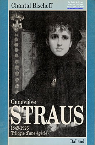 Geneviève Straus: Trilogie d'une égérie (Collection "Biographies") (French Edition)