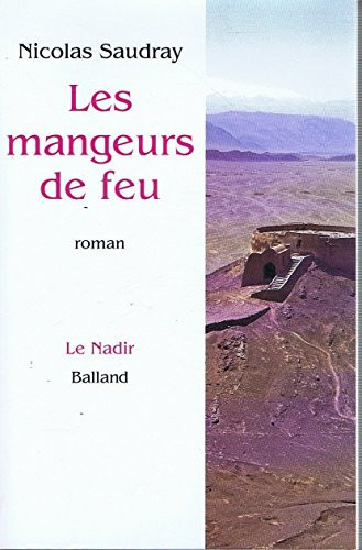 Les mangeurs de feu (Le nadir) (French Edition)