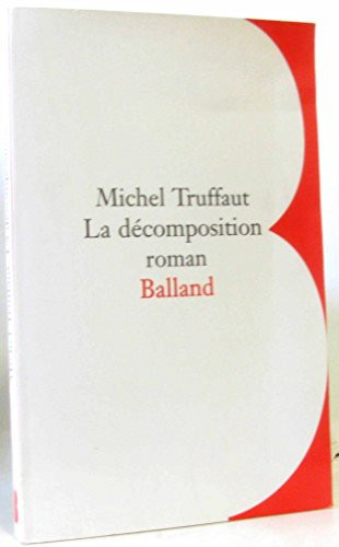 La décomposition: Roman (French Edition)
