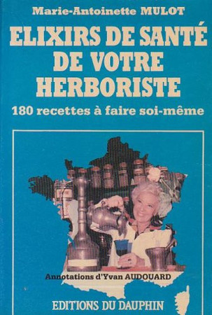 Élixirs de santé de votre herboriste