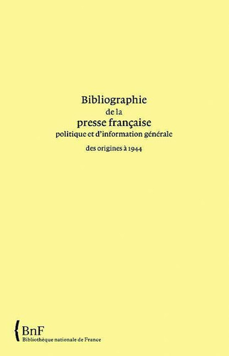 Bibliographie de la presse française et d'information générale des origines à 1944. 22.Côtes d'Armor