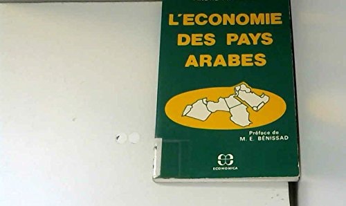L'économie des pays arabes (French Edition)