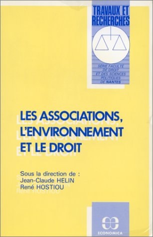 Les Associations, l'environnement et le droit (Travaux et recherches) (French Edition)