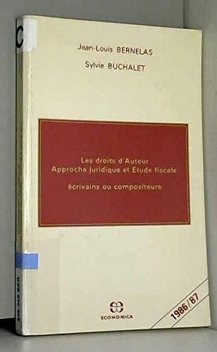 Les droits d'auteur: Approche juridique et étude fiscale : écrivains ou compositeurs (Audit--gestion--fiscalité) (French Edition)
