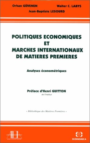 Politiques économiques et marchés internationaux de matières premières analyses économétriques
