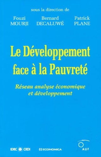 Le développement face à la pauvreté réseau Analyse Économique et Développement