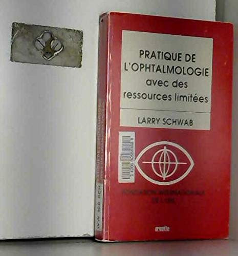 Pratique de l'ophtalmologie avec des ressources limitées