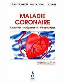 Maladie coronaire - approches stratégiques et thérapeutiques