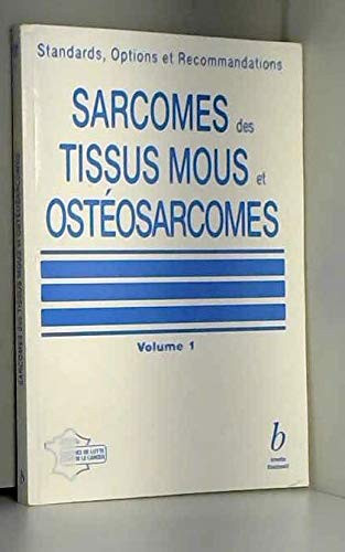 Sarcomes des tissus mous et ostéosarcomes