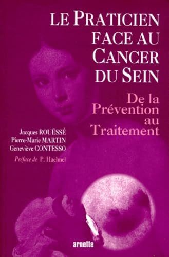 Le praticien face au cancer du sein de la prévention au traitement