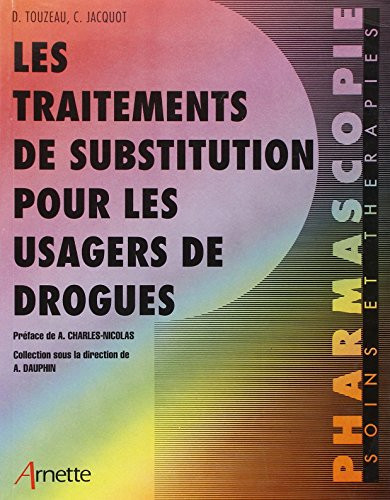 Les traitements de substitution pour les usagers de drogues