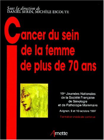 Cancer Du Sein de la Femme de Plus de 70 Ans