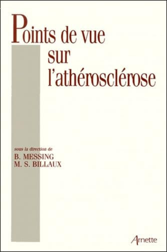 Points de vue sur l'athérosclérose