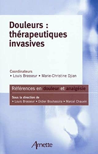 Douleurs thérapeutiques invasives