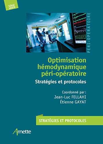 Optimisation hémodynamique péri-opératoire Stratégies et protocoles