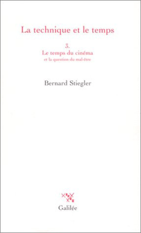 La technique et le temps T3 Le temps du cinéma (0003)