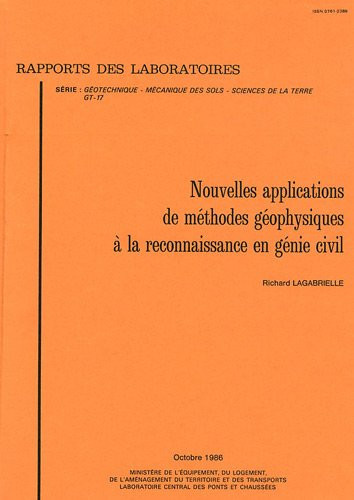 Nouvelles applications de méthodes géophysiques à la reconnaissance en génie civil