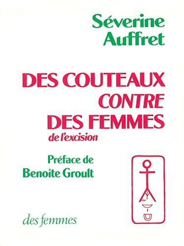 Des couteaux contre des femmes: De l'excision
