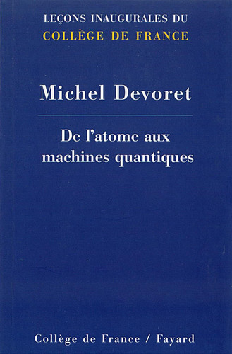 de l'Atome Aux Machines Quantiques