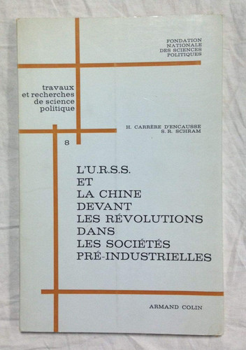 L'U.R.S.S. et la Chine devant les révolutions dans les sociétés pré-industrielles