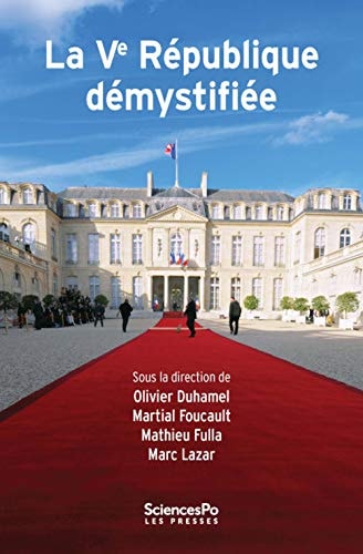 La Cinquième République démystifiée