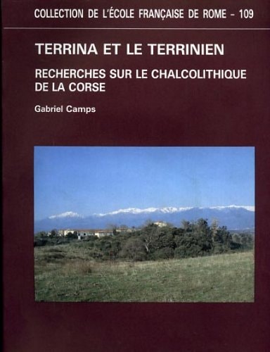 Terrina et le Terrinien - recherches sur le chalcolithique de la Corse (COLLECTION DE L)