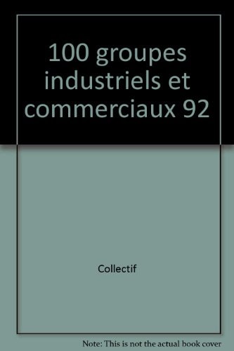 100 groupes industriels et commerciaux 92