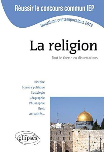 La religion tout le thème en dissertations