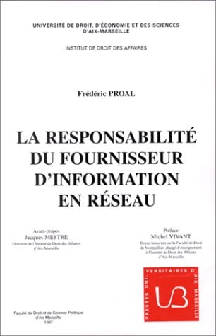 La responsabilité du fournisseur d'information en réseau