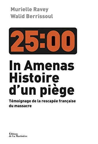In Amenas, histoire d'un piège témoignage de la rescapée française du massacre