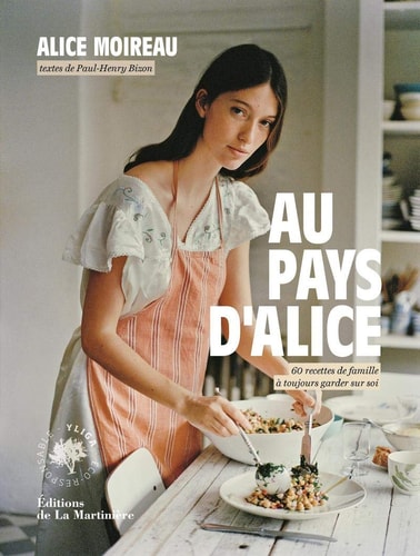Au pays d'Alice 60 recettes de famille à toujours garder sur soi